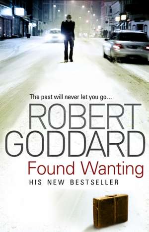Found Wanting de Robert Goddard