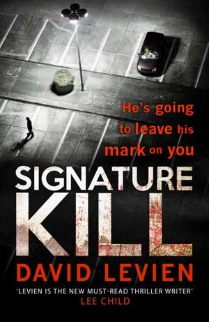 Signature Kill de David Levien