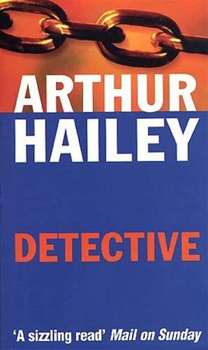 Detective de Arthur Hailey