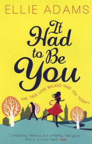 Adams, E: It Had to Be You de Ellie Adams