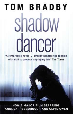 Bradby, T: Shadow Dancer