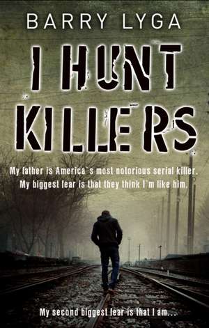 Lyga, B: I Hunt Killers