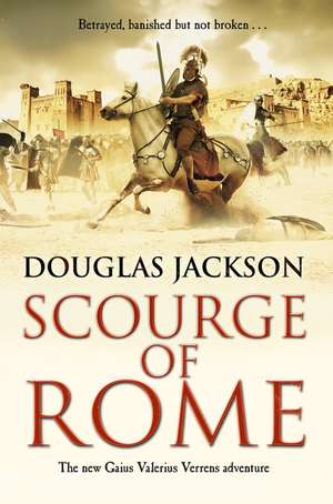 Scourge of Rome de Douglas Jackson