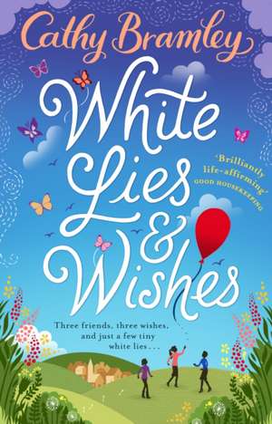 White Lies and Wishes de Cathy Bramley