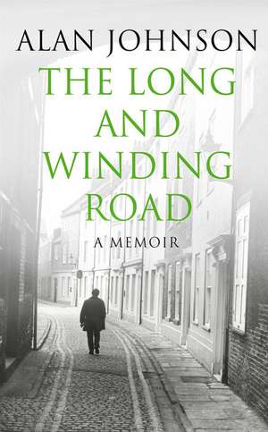 Johnson, A: Long and Winding Road de Alan Johnson