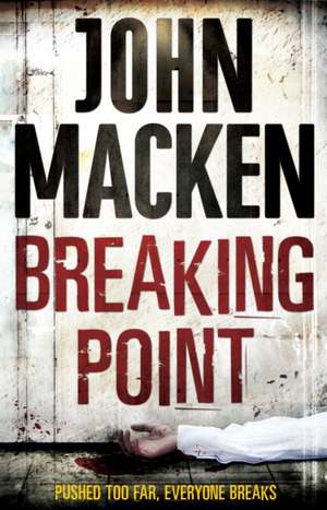 Breaking Point de John Macken