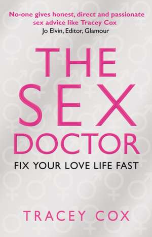 The Sex Doctor de Tracey Cox