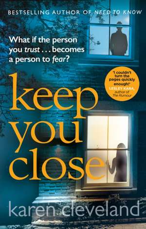 Keep You Close de Karen Cleveland