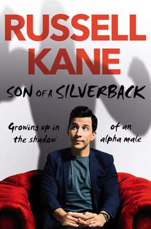 Son of a Silverback de Russell Kane