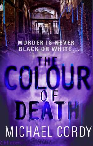 The Colour of Death de Michael Cordy