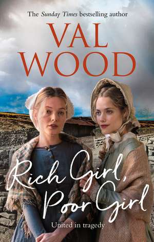 Rich Girl, Poor Girl de Val Wood