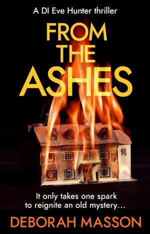 From the Ashes de Deborah Masson