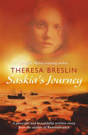 Cartea Saskia's Journey de Theresa Breslin