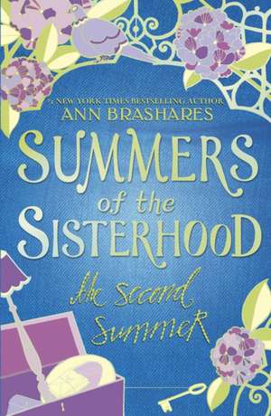 Summers of the Sisterhood: The Second Summer de Ann Brashares