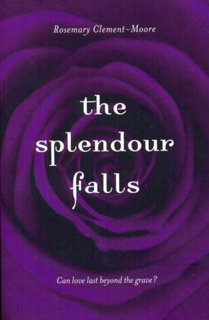 The Splendour Falls de Rosemary Clement-Moore