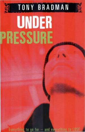 Under Pressure de Tony Bradman