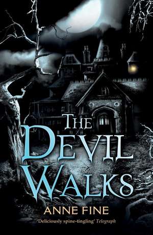 The Devil Walks de Anne Fine