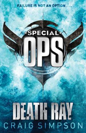 Special Operations: Death Ray de Craig (Author) Simpson