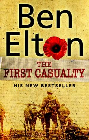 The First Casualty: Second Book of Cade de Ben Elton