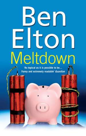 Meltdown de Ben Elton