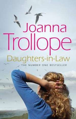 Daughters-in-Law de Joanna Trollope