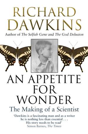 An Appetite For Wonder: The Making of a Scientist de Richard Dawkins