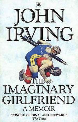 The Imaginary Girlfriend de John Irving