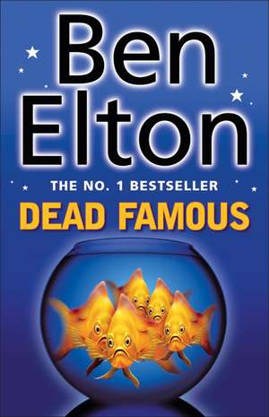 Dead Famous de Ben Elton