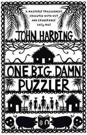 Harding, J: One Big Damn Puzzler de John Harding