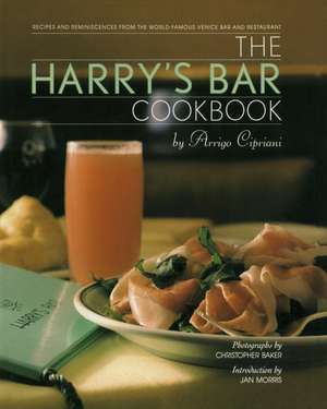 Harry's Bar Cookbook de Arrigo Cipriani