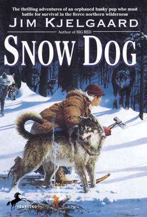 Snow Dog de Jim Kjelgaard