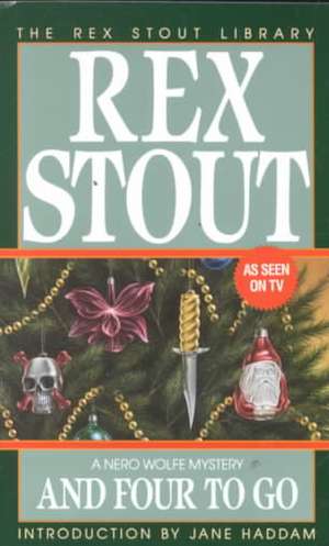 And Four to Go de Rex Stout