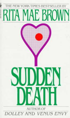 Sudden Death de Rita Mae Brown