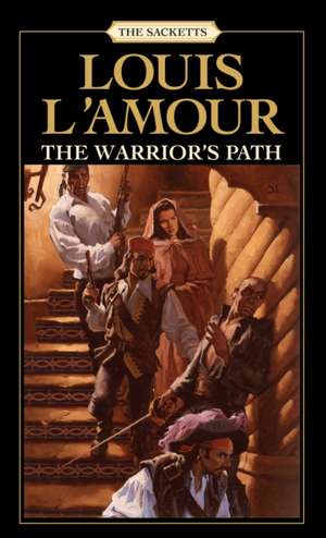 The Warrior's Path de Louis L'Amour