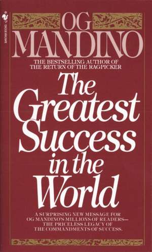 The Greatest Success in the World de Og Mandino