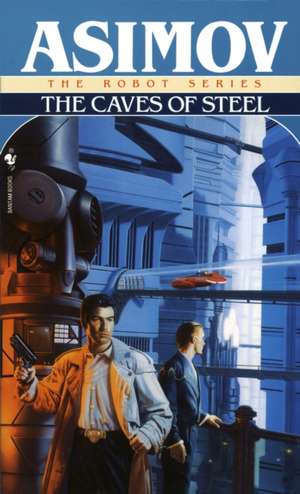 Caves of Steel de Isaac Asimov