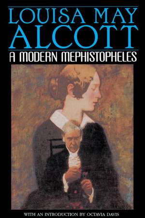 A Modern Mephistopheles de Louisa May Alcott