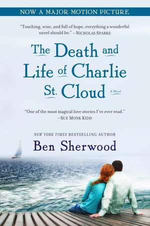 The Death and Life of Charlie St. Cloud de Ben Sherwood