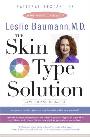 The Skin Type Solution de LESLIE BAUMANN