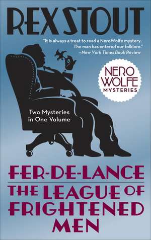 Fer-de-Lance & the League of Frightened Men de Rex Stout