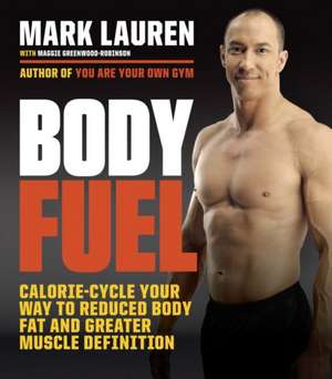 Body Fuel de Mark Lauren