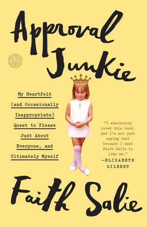Approval Junkie de Faith Salie