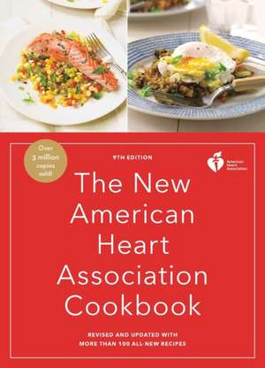 The New American Heart Association Cookbook, 9th Edition de American Heart Association