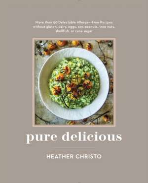 Pure Delicious de Heather Christo