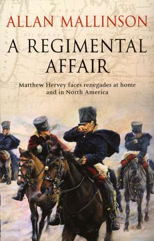 A Regimental Affair de Allan Mallinson