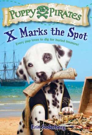 X Marks the Spot: The Story of a Bug de Erin Soderberg