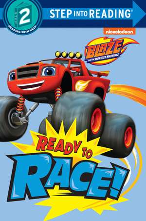 Ready to Race! (Blaze and the Monster Machines) de Random House