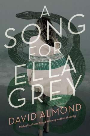 A Song for Ella Grey de David Almond