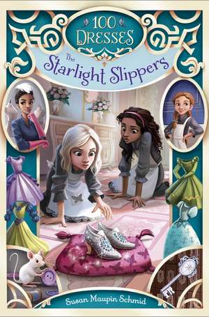 The Starlight Slippers de Susan Maupin Schmid