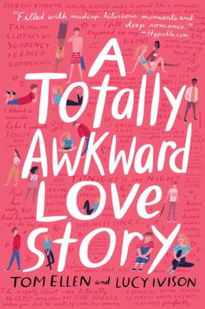 A Totally Awkward Love Story de Tom Ellen